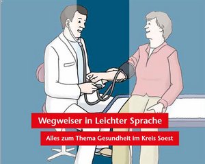 Wegweiser Gesundheit in leichter Sprache. Grafik: © Lebenshilfe für Menschen mit geistiger Behinderung Bremen e.V., Illustrator Stefan Albers, Atelier Fleetinsel, 2013-2019